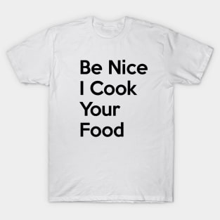 Be Nice T-Shirt